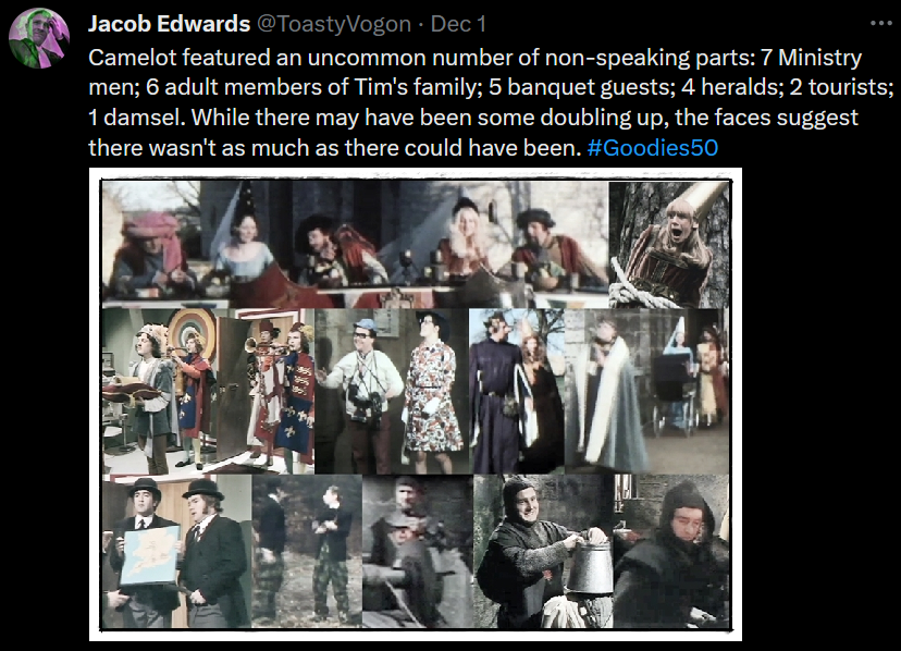 An assortment of non-speaking parts: five guests at the mediaeval tournament; a damsel tied to a tree; four heralds; two tourists; six adult members of Tim’s family (+ one infant and the dog Spot); seven Ministry men / black knights.