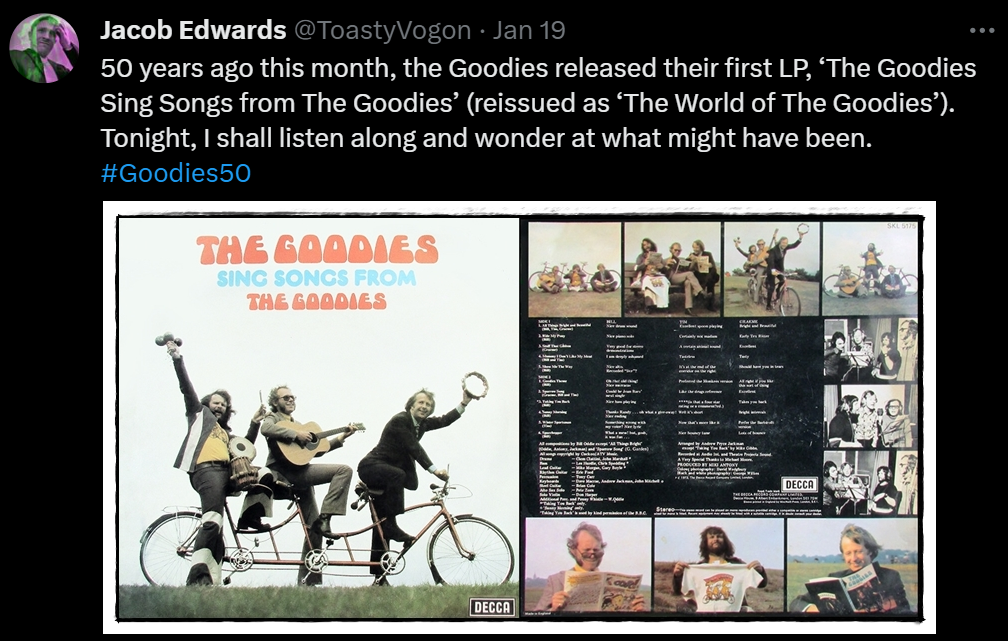 Text: 50 years ago this month, the Goodies released their first LP, ‘The Goodies Sing Songs from The Goodies’ (reissued as ‘The World of The Goodies’). Tonight, I shall listen along and wonder at what might have been. #Goodies50

Picture: The LP sleeve (front and back) of ‘The Goodies Sing Songs from The Goodies’. Most notably shows the lads on their trandem, with bongos (Bill), guitar (Graeme) and tambourine (Tim).